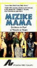 Mizike Mama is the best movie in Marie Daulne filmography.