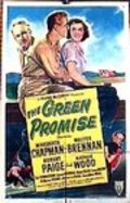 The Green Promise film from William D. Russell filmography.