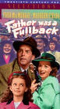 Father Was a Fullback - movie with Fred MacMurray.
