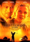 A Gentleman's Game film from J. Mills Goodloe filmography.
