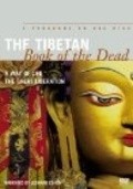 The Tibetan Book of the Dead: The Great Liberation is the best movie in Tobten Tsering filmography.