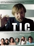 Film T.i.c. - Trouble involontaire convulsif.