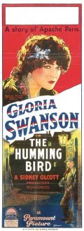 The Humming Bird - movie with Gloria Swanson.
