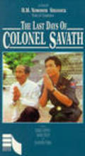 Film The Last Days of Colonel Savath.