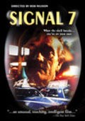 Signal Seven film from Rob Nilsson filmography.