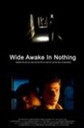 Wide Awake in Nothing film from Paul Lingas filmography.