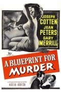 A Blueprint for Murder film from Andrew L. Stone filmography.