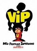 Vip mio fratello superuomo is the best movie in Micaela Esdra filmography.
