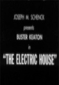 The Electric House film from Edward F. Cline filmography.