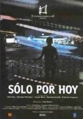 Solo por hoy is the best movie in Federico Esquerro filmography.