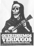 Queridisimos verdugos is the best movie in Bernardo Sanchez filmography.