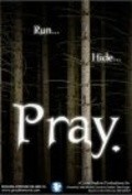 Pray. film from Dr. Mett Mitchel filmography.