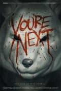 You're Next film from Adam Wingard filmography.