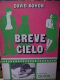 Breve cielo - movie with Alberto Fernandez de Rosa.