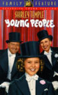 Young People - movie with Shirley Temple.