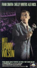Meet Danny Wilson - movie with Frank Sinatra.