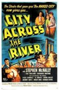 City Across the River - movie with Richard Benedict.