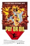 Pay or Die film from Bobby A. Suarez filmography.