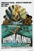 Beyond Atlantis film from Eddie Romero filmography.