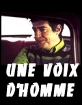 Une voix d'homme - movie with Fred Personne.