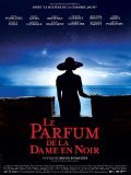 Le parfum de la dame en noir - movie with Zabou Breitman.