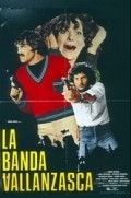 La banda Vallanzasca film from Mario Bianchi filmography.