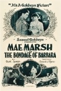 The Bondage of Barbara - movie with Matt Moore.