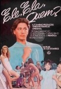 Ele, Ela, Quem? - movie with Zeze Macedo.