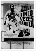 Cinco vezes Favela film from Joakim Pedru di Andradi filmography.