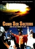 Como Ser Solteiro - movie with Tonico Pereira.