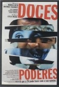 Doces Poderes is the best movie in Claudia Lira filmography.