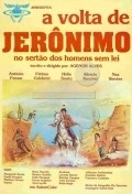 A Volta de Jeronimo - movie with David Hungaro.