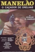Manelao, o Cacador de Orelhas film from Ozualdo Ribeiro Candeias filmography.