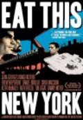 Eat This New York is the best movie in Drew Nieporent filmography.