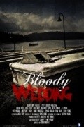 Bloody Wedding film from Robert Hoover filmography.
