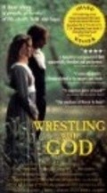 Wrestling with God - movie with David Ackroyd.