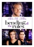 Bending All the Rules is the best movie in Ed Carine filmography.