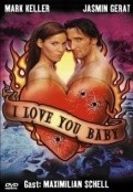 I Love You, Baby is the best movie in Mario Irrek filmography.