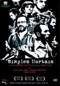 Simples Mortais - movie with Leonardo Medeiros.