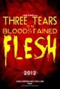 Three Tears on Bloodstained Flesh is the best movie in Kayla Crance filmography.