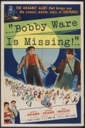 Bobby Ware Is Missing - movie with Arthur Franz.
