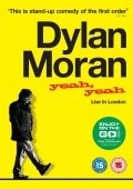 Dylan Moran: Yeah, Yeah - movie with Dylan Moran.