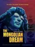 Film The Mongolian Dream.