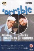 'Orrible - movie with Ron Donachie.