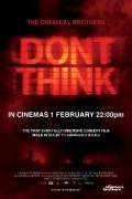 The Chemical Brothers: Don’t Think film from Adam Smith filmography.