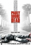 Pauly Shore Is Dead film from Pauly Shore filmography.