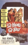 So Young So Bad film from Edgar Dj. Ulmer filmography.