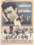 Allo... je t'aime film from Andre Berthomieu filmography.