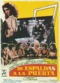 De espaldas a la puerta - movie with Adriano Dominguez.
