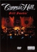 Cypress Hill: Still Smokin' film from Frank Borin filmography.